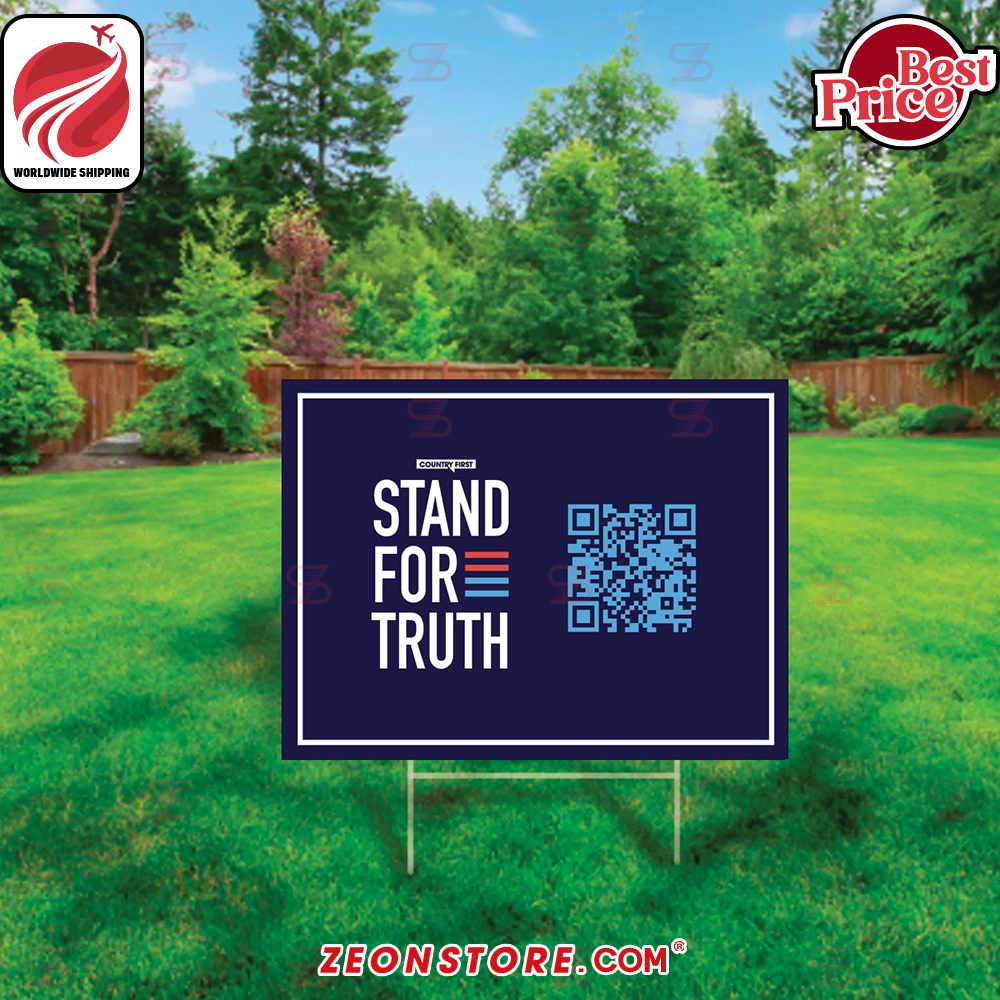 Stand For Truth Yard Sign
