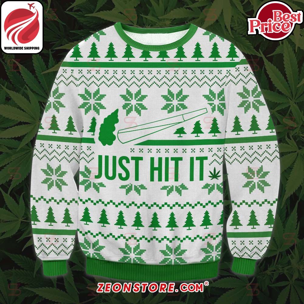 Just Hit It Cannabis Ugly Sweater