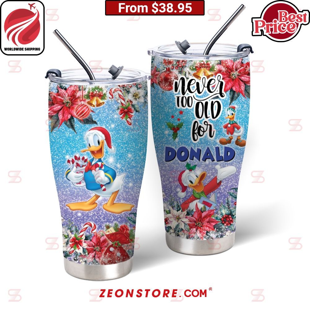 Disney Christmas Never Too Old For Donald Duck Tumbler