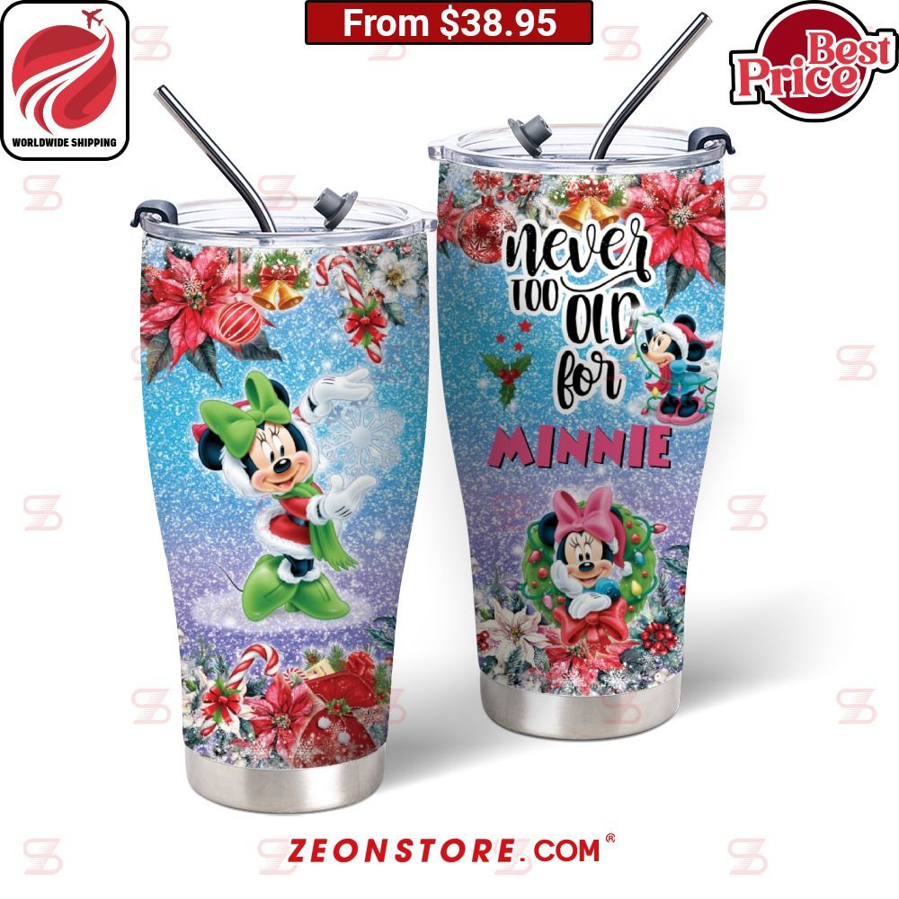 Disney Christmas Never Too Old For Minnie Mouse Tumbler
