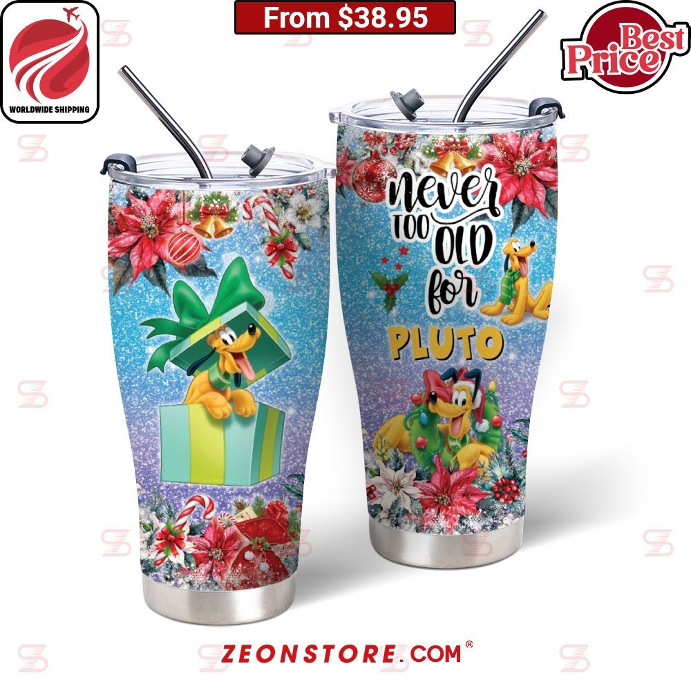 Disney Christmas Never Too Old For Pluto Tumbler