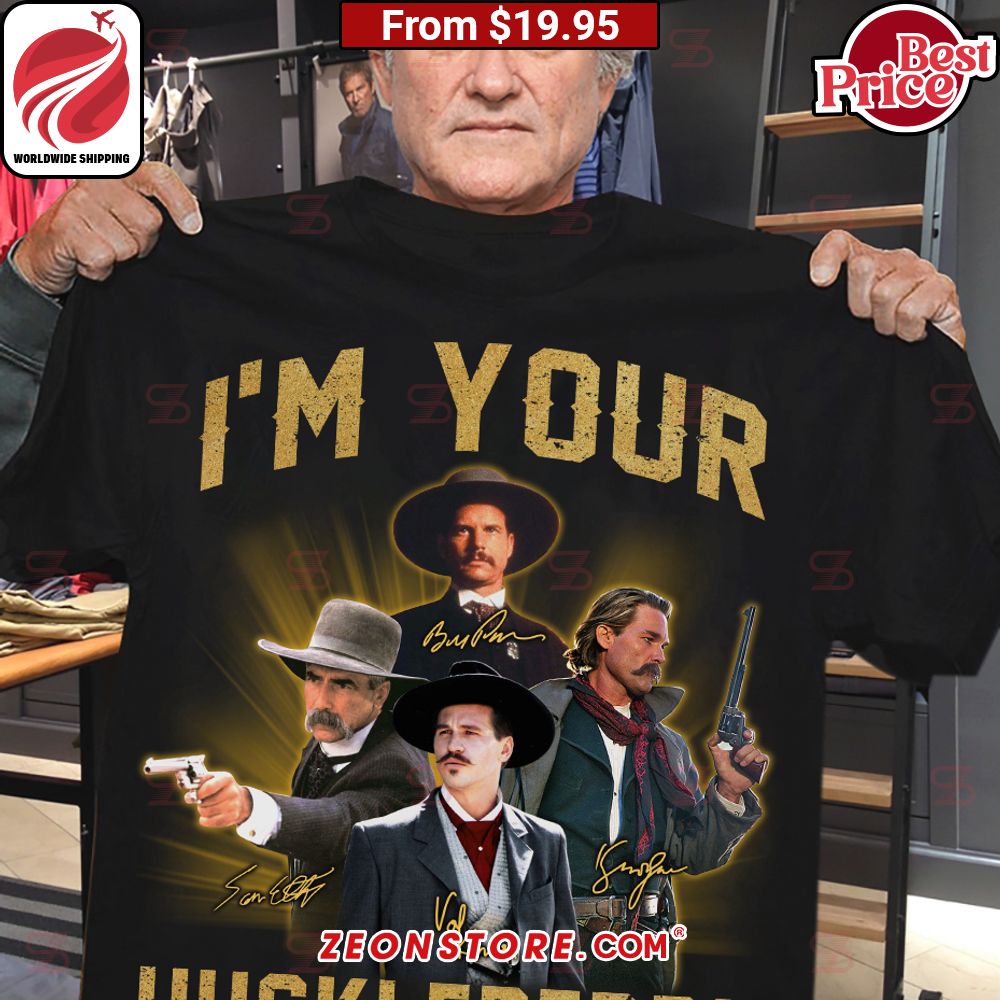 TOMBSTONE I'm Your Huckleberry Shirt