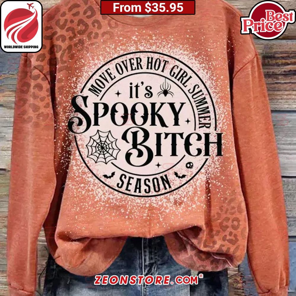 Move Over Hot Girl Summer It's Spooky Bitch Season Sweatshirt