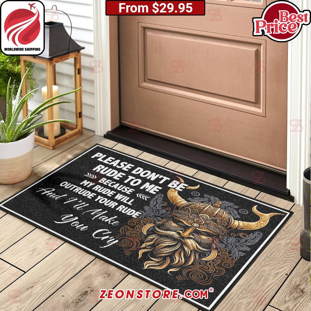 Please Don't Be Rude To Me Viking Doormat