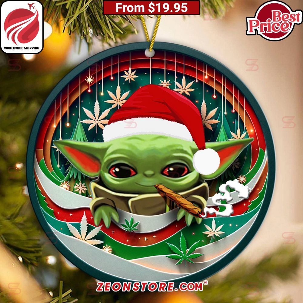 Baby Yoda Weed Christmas Ornament rays of calmness are emitting from your pic