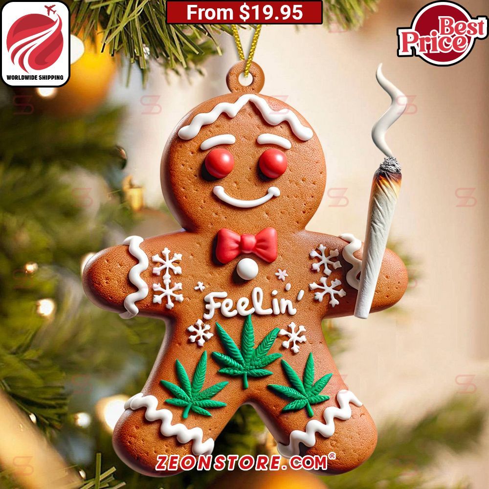Best Gingerbread Men Feelin Weed Ornament Loving click
