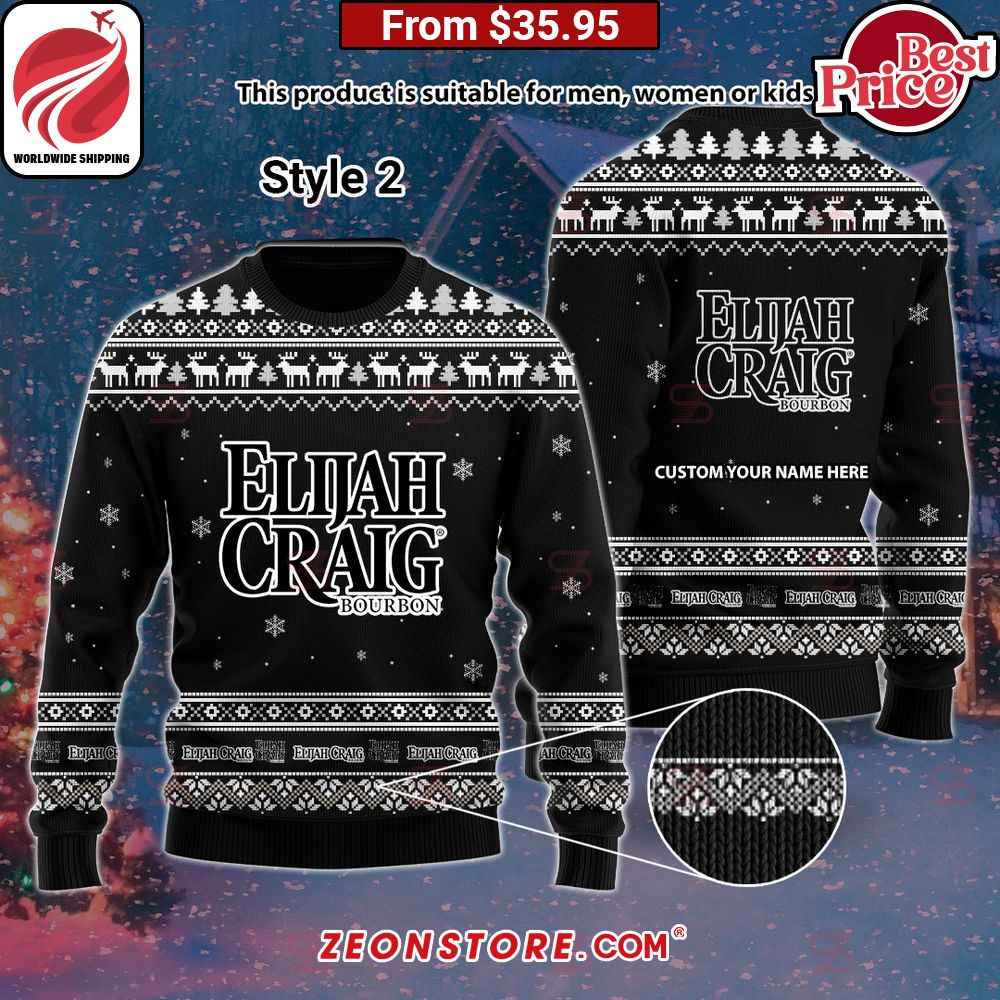 Elijah Craig Custom Sweater I can see the development in your personality