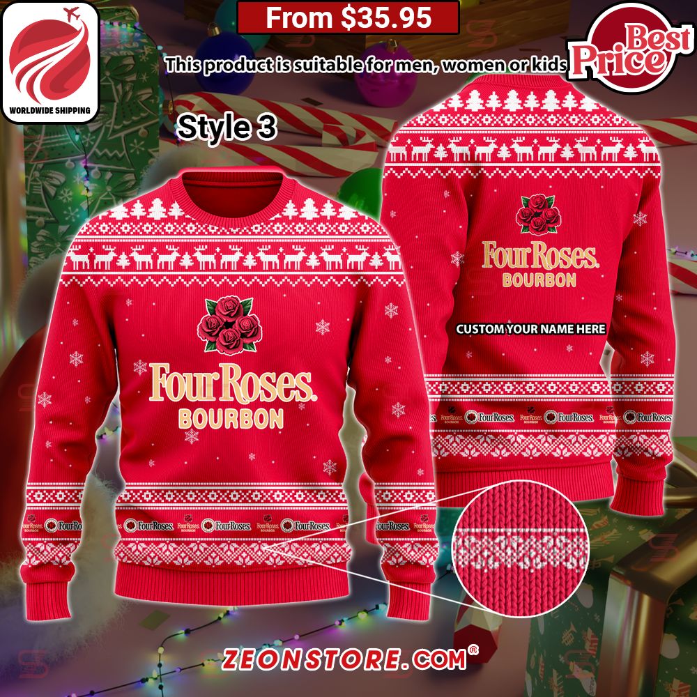 Four Roses Custom Sweater You look so healthy and fit
