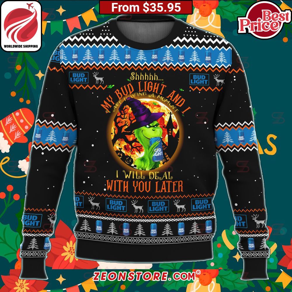 Grinch Bud Light I Will Deal With You Later Grinch Sweater