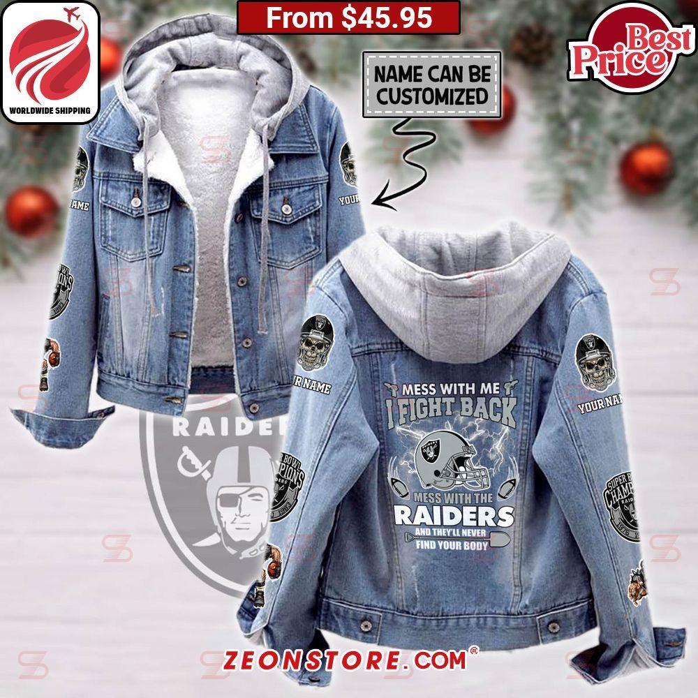never mess with me i fight back mess with the las vegas raiders custom hooded denim jacket 1 360.jpg